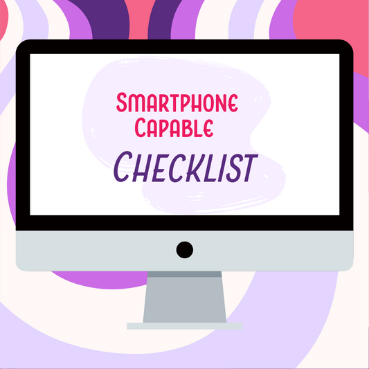 Smartphone Capable Checklist