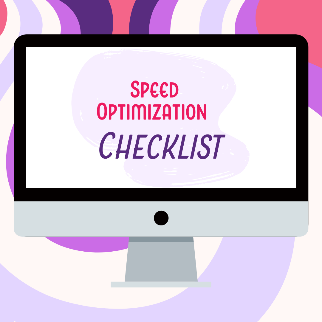 Speed Optimization Checklist