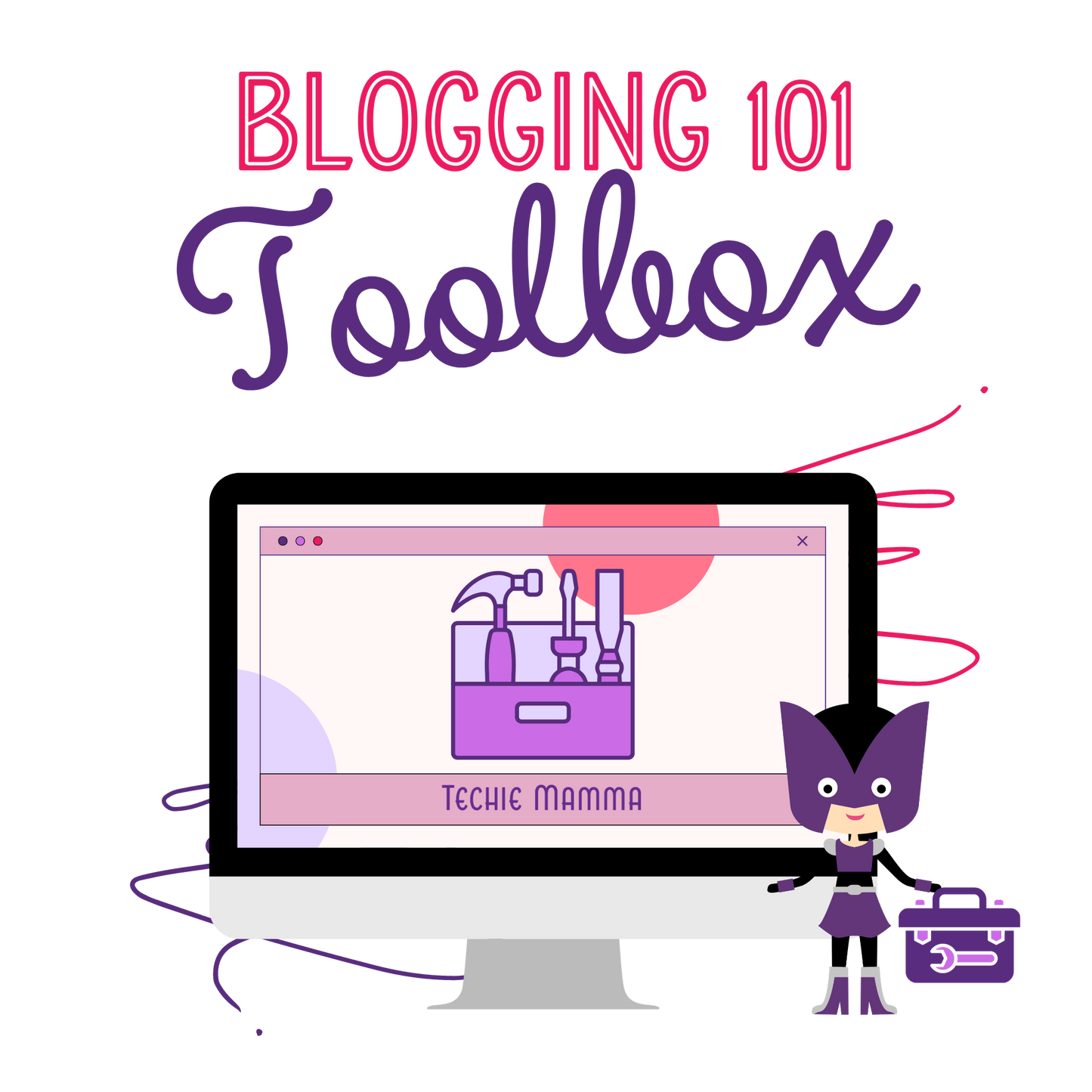 Blogging 101 Toolbox