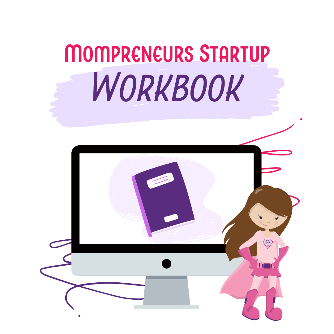 Mompreneurs Startup Workbook
