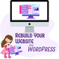 Rebuild Your Website With WordPress